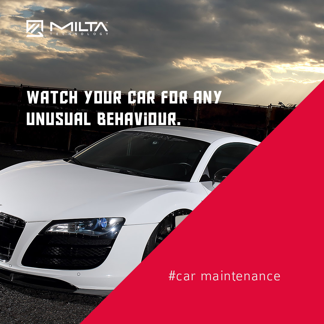 Watch your car for any unusual behaviour MILTA Technology