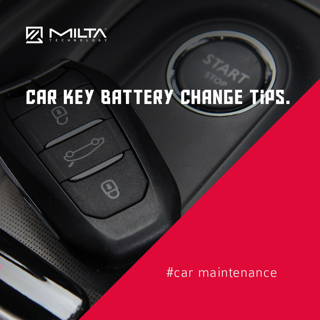 Car key battery change tips MILTA Technology