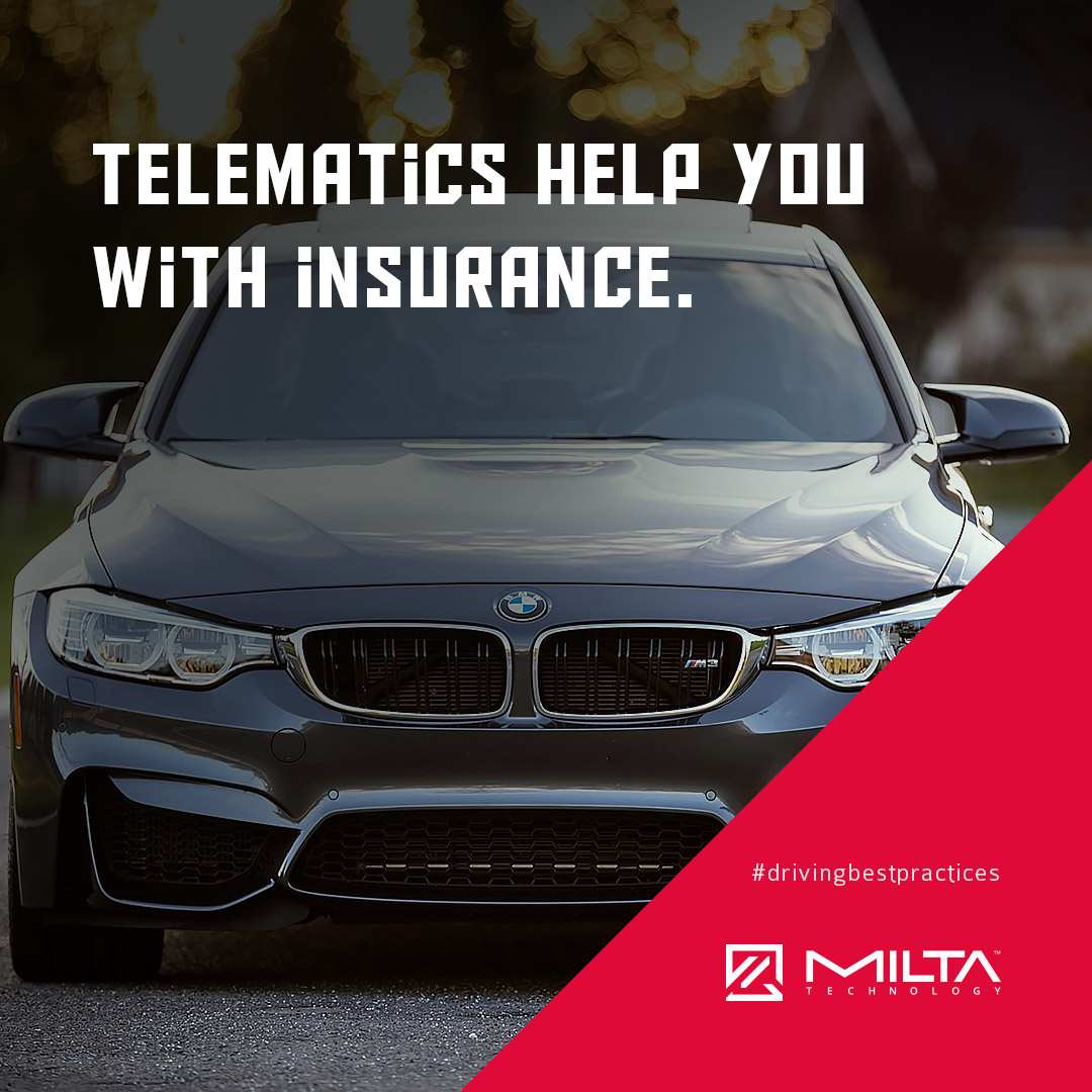 Telematics help you with insurance MILTA Technology