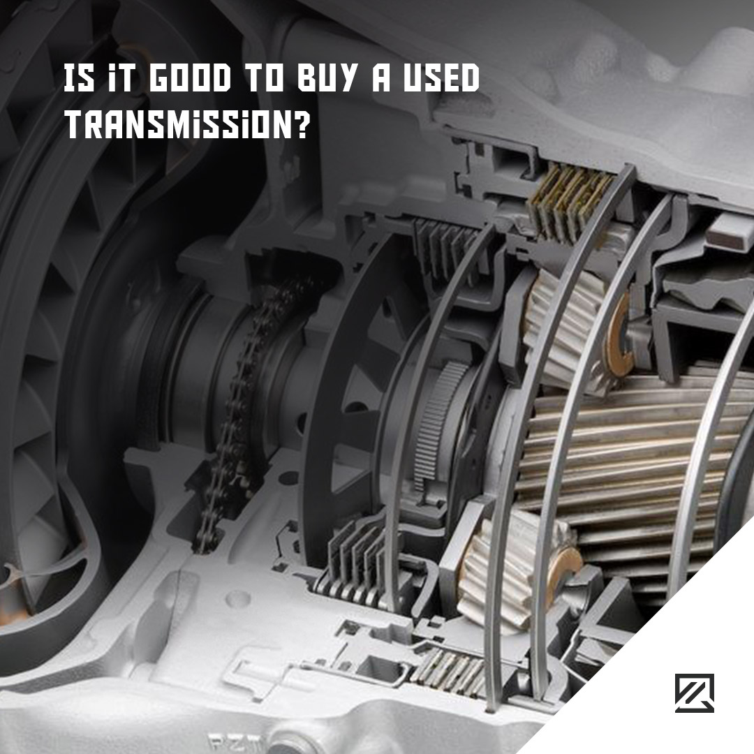 Is it good to buy a used transmission? MILTA Technology