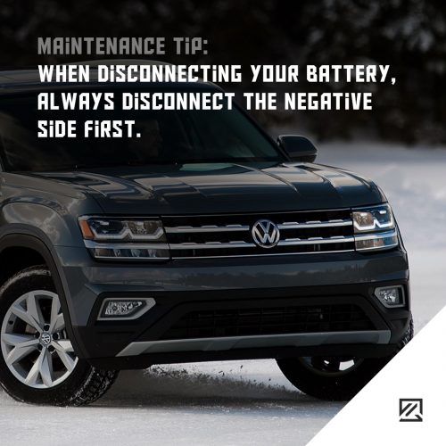 When disconnecting your battery, always disconnect the negative side