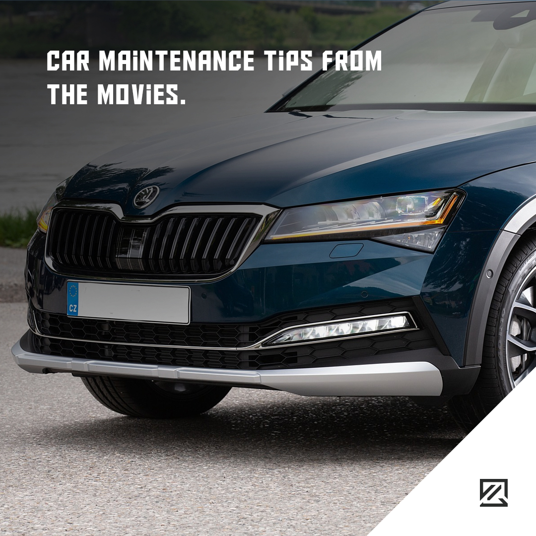 Car Maintenance Tips From The Movies MILTA Technology