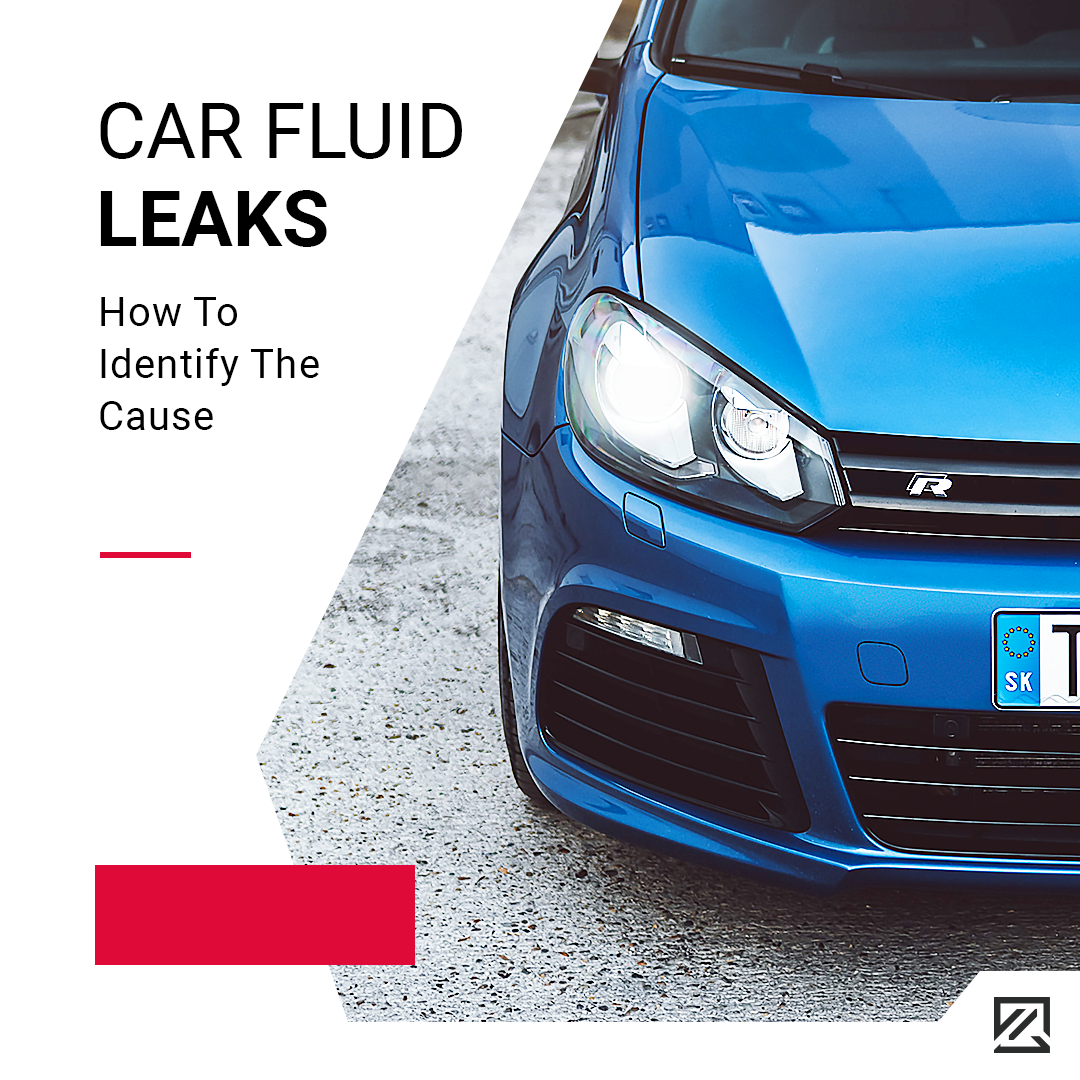 Car Fluid Leaks: How To Identify The Cause MILTA Technology