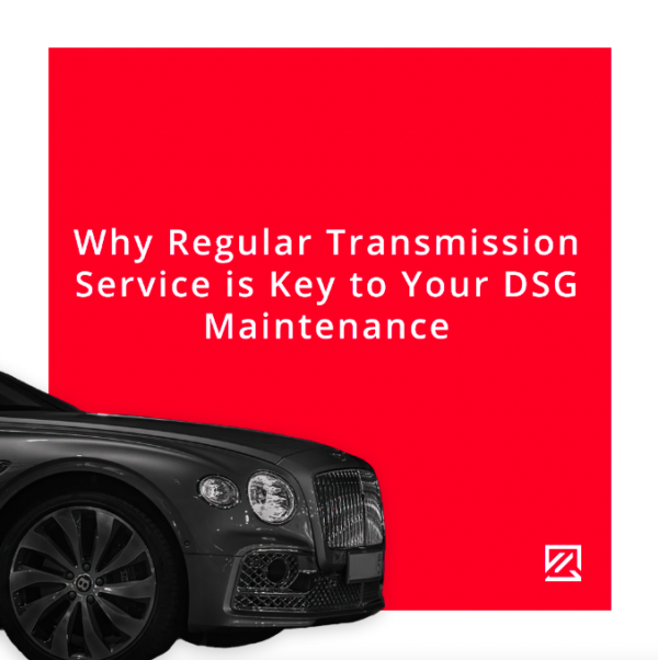 Why Regular Transmission Service is Key to Your DSG Maintenance MILTA
