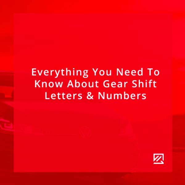 Everything You Need To Know About Gear Shift Letters & Numbers MILTA