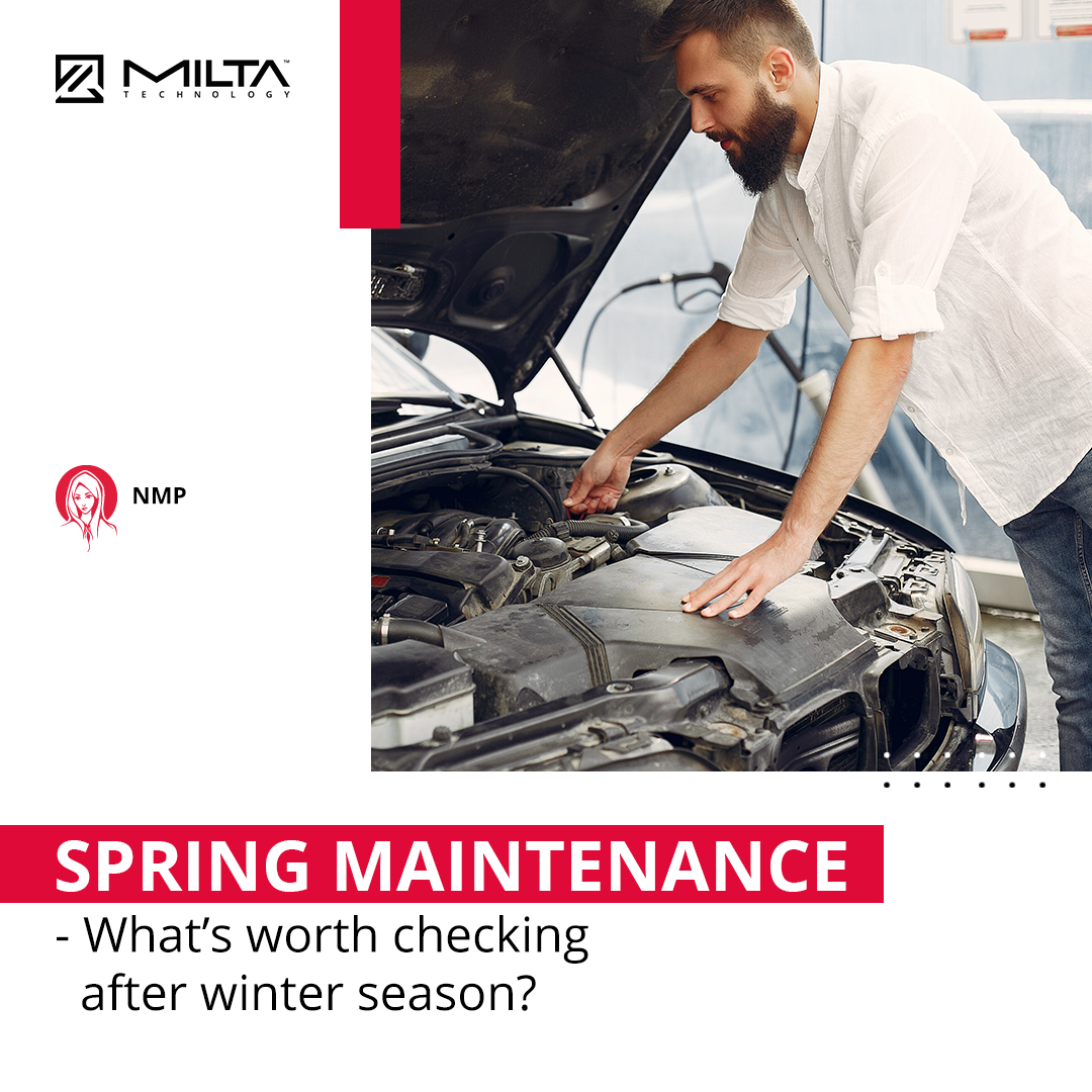 Spring Maintenance - What’s Worth Checking Before the Spring Season? MILTA Technology