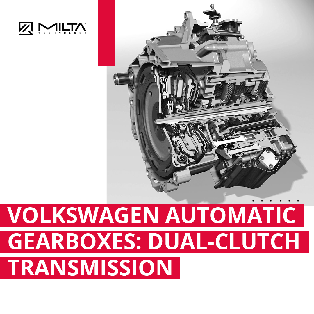 Volkswagen Automatic Gearboxes: Dual-Clutch Transmission (DSG) MILTA Technology