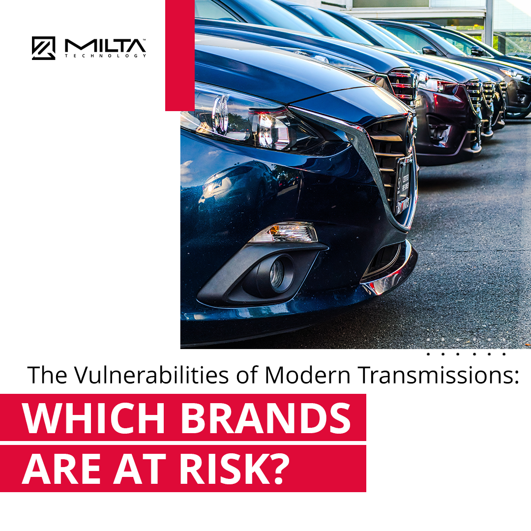 The Vulnerabilities of Modern Transmissions: Which Brands Are at Risk? MILTA Technology